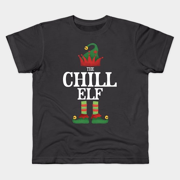 Chill Elf Matching Family Group Christmas Party Pajamas Kids T-Shirt by uglygiftideas